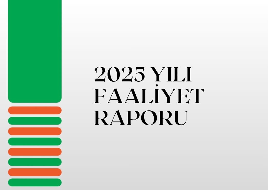 2025 Yılı Faaliyet Raporu